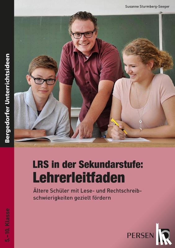 Sturmberg-Seeger, Susanne - LRS in der Sekundarstufe: Lehrerleitfaden