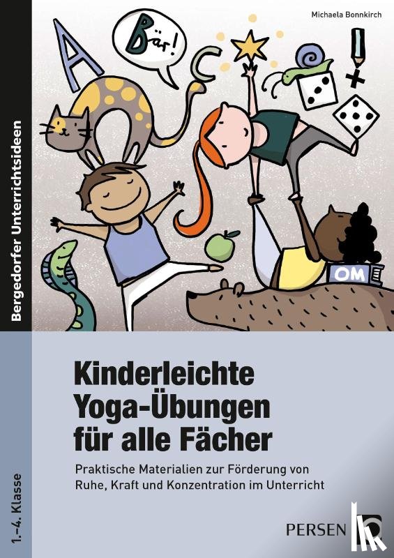 Bonnkirch, Michaela, Proßowsky, Petra - Kinderleichte Yoga-Übungen für alle Fächer