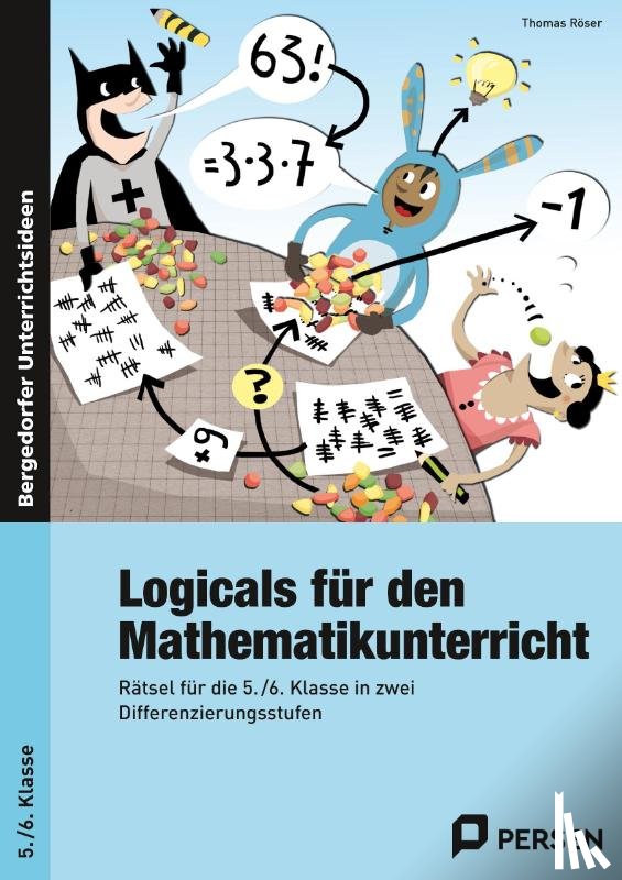 Röser, Thomas - Logicals für den Mathematikunterricht