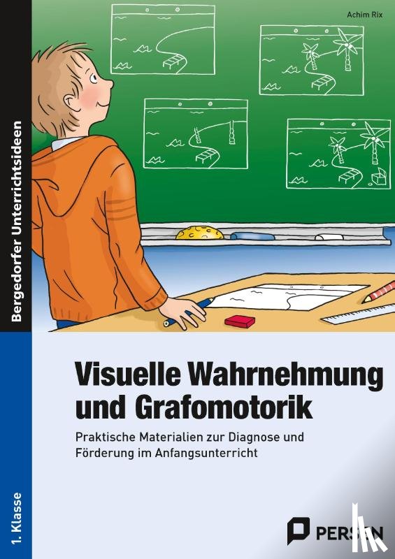 Rix, Achim - Visuelle Wahrnehmung und Grafomotorik