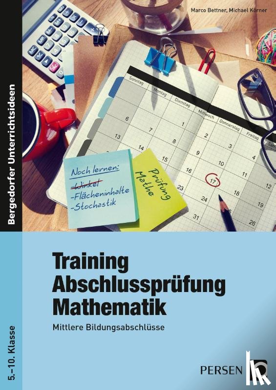 Bettner, Marco, Körner, Michael - Training Abschlussprüfung Mathematik