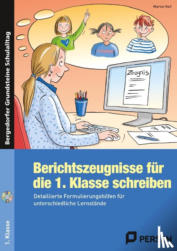 Keil, Marion - Berichtszeugnisse für die 1. Klasse schreiben