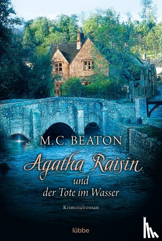 Beaton, M. C. - Agatha Raisin 07 und der Tote im Wasser