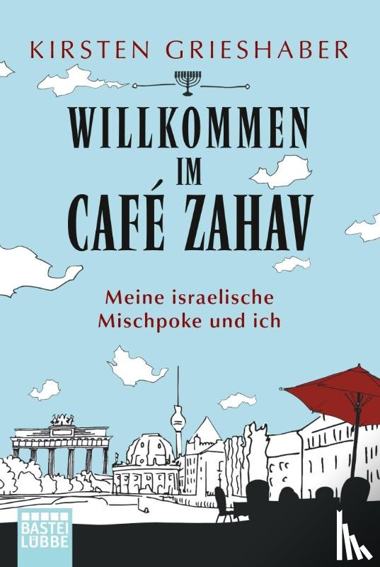 Grieshaber, Kirsten - Willkommen im Café Zahav