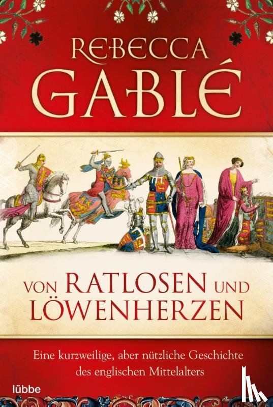Gablé, Rebecca - Von Ratlosen und Löwenherzen