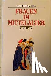 Ennen, Edith - Frauen im Mittelalter