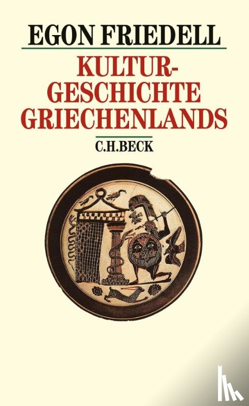 Friedell, Egon - Kulturgeschichte Griechenlands