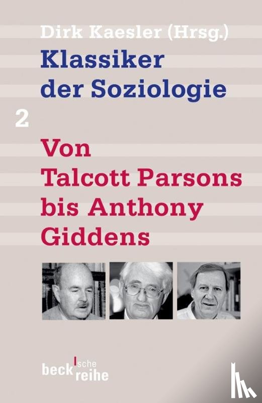  - Klassiker der Soziologie 02. Von Talcott Parsons bis Pierre Bourdieu