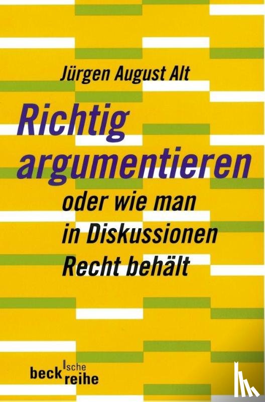 Alt, Jürgen August - Richtig argumentieren
