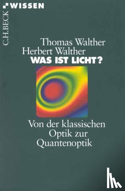 Walther, Thomas, Walther, Herbert - Was ist Licht?