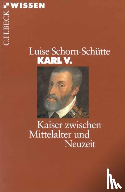 Schorn-Schütte, Luise - Karl V