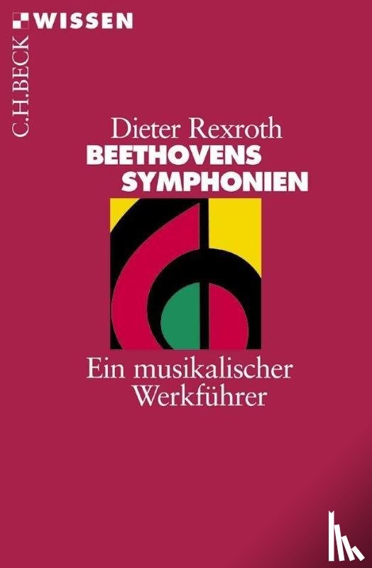 Rexroth, Dieter - Beethovens Symphonien