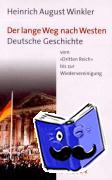 Winkler, Heinrich August - Deutsche Geschichte vom 'Dritten Reich' bis zur Wiedervereinigung