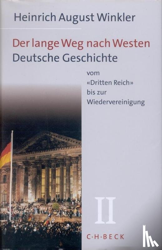 Winkler, Heinrich August - Deutsche Geschichte vom 'Dritten Reich' bis zur Wiedervereinigung