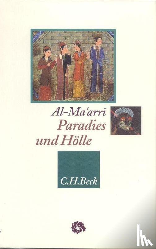 Al-Maarri, Abu l'Ala - Paradies und Hölle