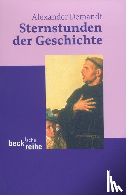 Demandt, Alexander - Sternstunden der Geschichte