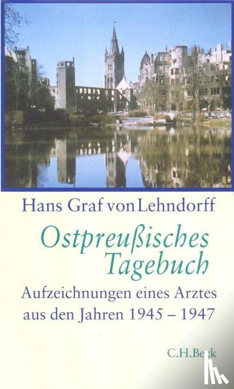 Lehndorff, Hans Graf von - Ostpreußisches Tagebuch