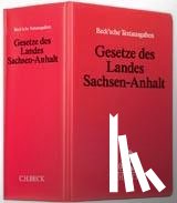  - Gesetze des Landes Sachsen-Anhalt (ohne Fortsetzungsnotierung). Inkl. 85. Ergänzungslieferung