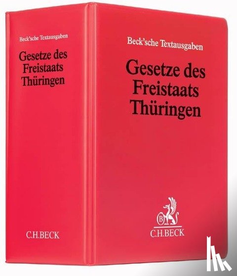  - Gesetze des Freistaats Thüringen (ohne Fortsetzungsnotierung). Inkl. 85. Ergänzungslieferung