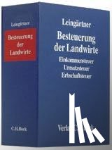 Leingärtner, Wilhelm, Kanzler, Hans J., Zaisch, Horst G. - Besteuerung der Landwirte (ohne Fortsetzungsnotierung). Inkl. 47. Ergänzungslieferung