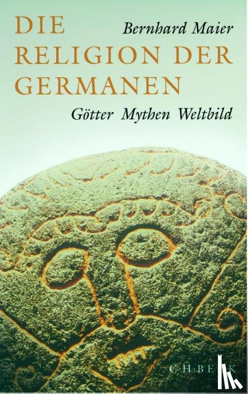 Maier, Bernhard - Die Religion der Germanen