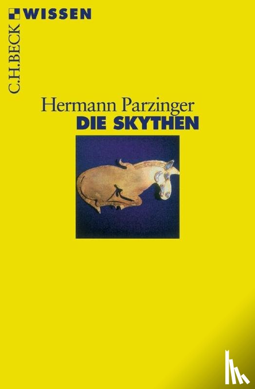 Parzinger, Hermann - Die Skythen