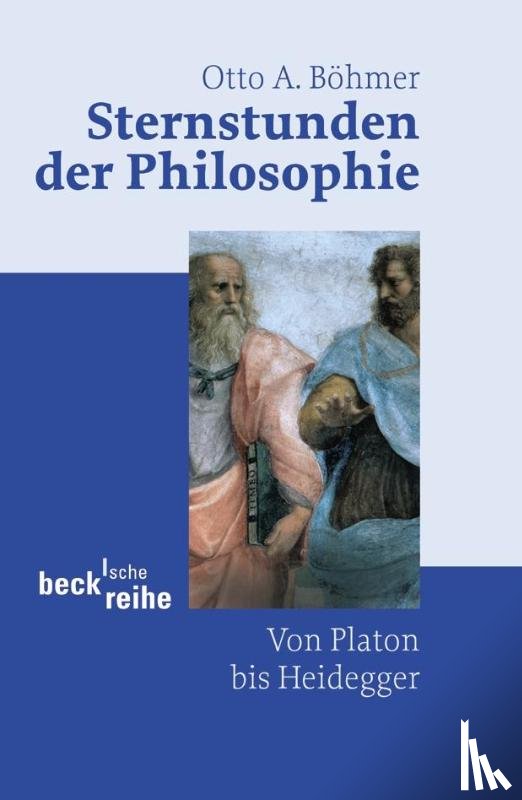 Böhmer, Otto A. - Sternstunden der Philosophie