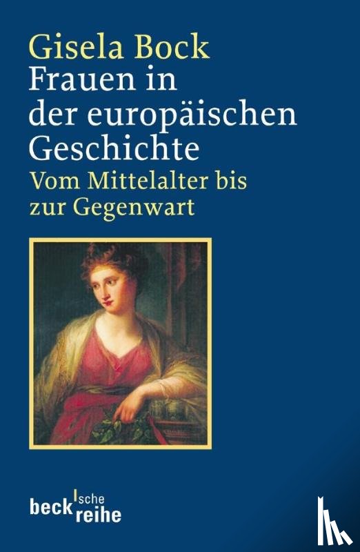 Bock, Gisela - Frauen in der europäischen Geschichte