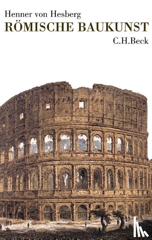 Hesberg, Henner von - Römische Baukunst