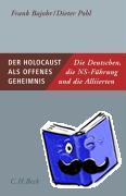 Bajohr, Frank, Pohl, Dieter - Bajohr, F: Holocaust als offenes Geheimnis