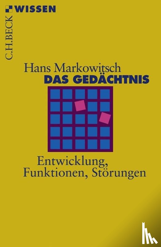 Markowitsch, Hans J. - Das Gedächtnis