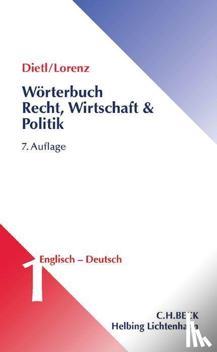 Dietl, Clara Erika, Lorenz, Egon - Wörterbuch für Recht, Wirtschaft und Politik Teil I: Englisch-Deutsch