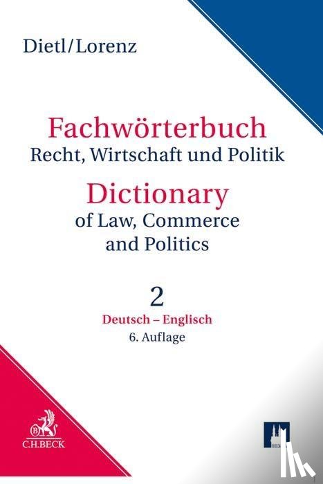 Dietl, Clara Erika, Lorenz, Egon - Fachwörterbuch Recht, Wirtschaft und Politik Band 2: Deutsch - Englisch