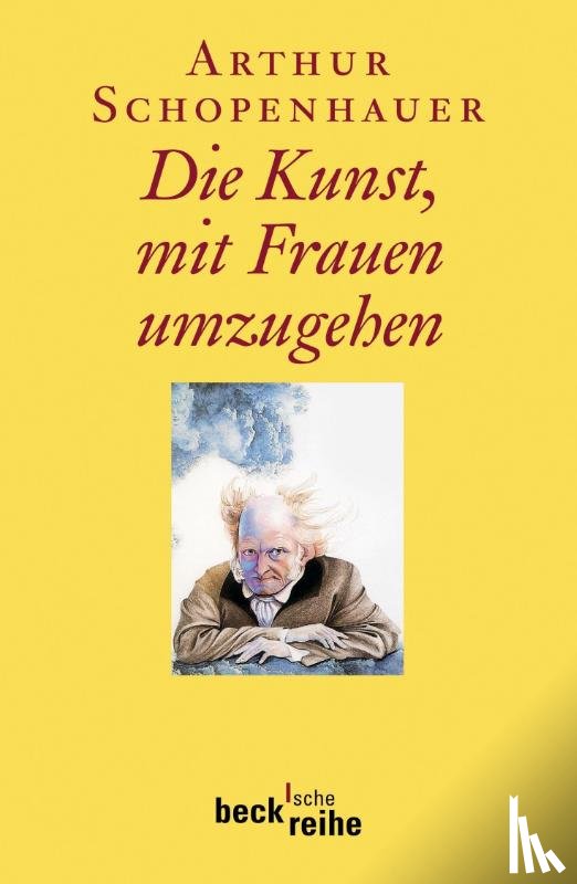 Schopenhauer, Arthur - Die Kunst, mit Frauen umzugehen