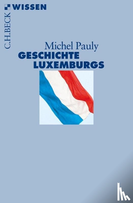 Pauly, Michel - Geschichte Luxemburgs