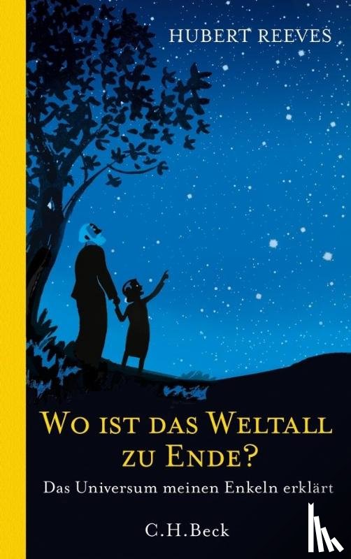 Reeves, Hubert - Wo ist das Weltall zu Ende?