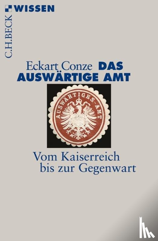 Conze, Eckart - Das Auswärtige Amt