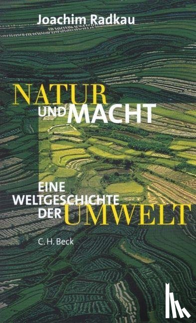 Radkau, Joachim - Natur und Macht