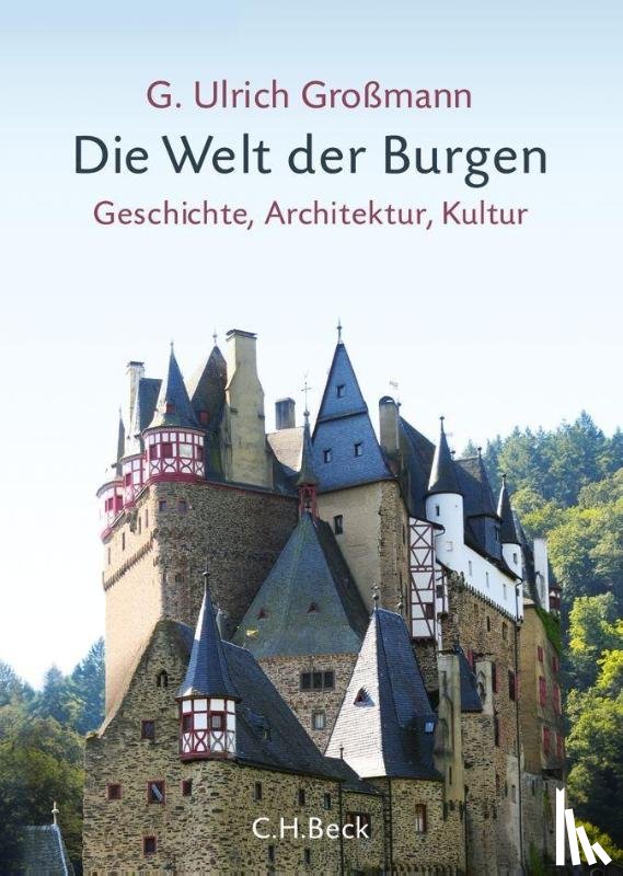 Großmann, G. Ulrich - Die Welt der Burgen