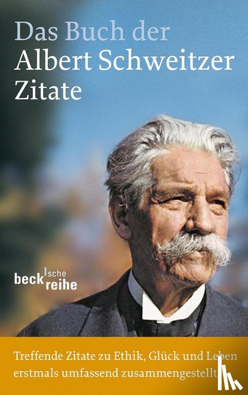  - Das Buch der Albert-Schweitzer-Zitate