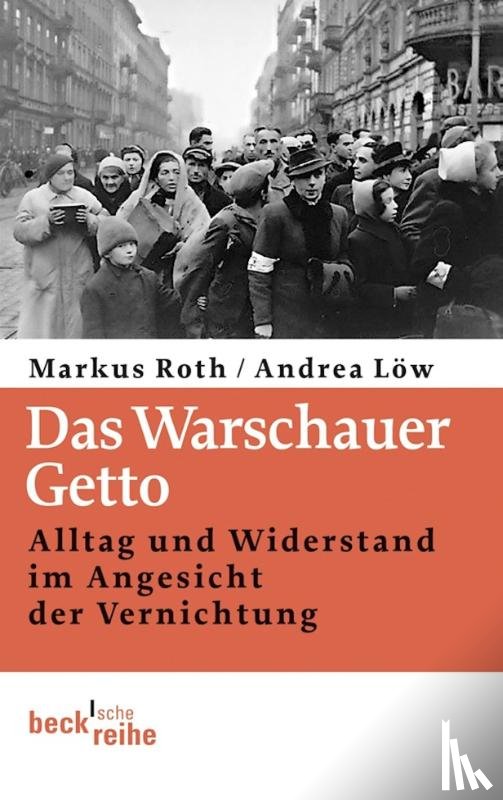 Roth, Markus, Löw, Andrea - Das Warschauer Getto