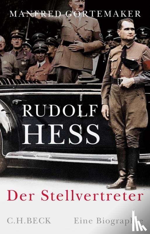 Görtemaker, Manfred - Rudolf Hess
