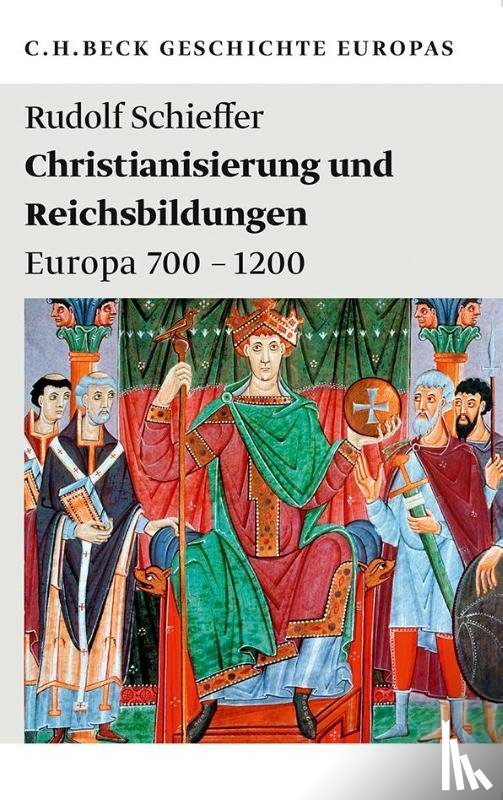 Schieffer, Rudolf - Christianisierung und Reichsbildungen