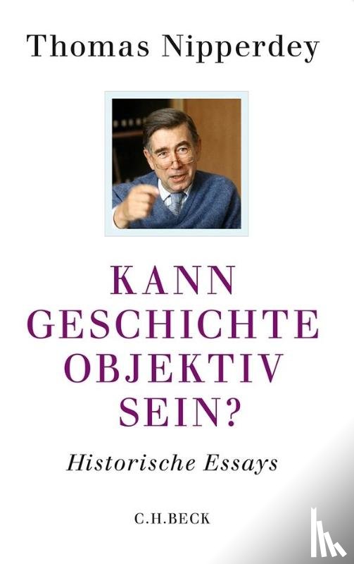 Nipperdey, Thomas - Kann Geschichte objektiv sein?