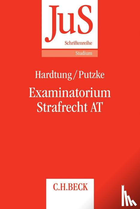 Hardtung, Bernhard, Putzke, Holm - Examinatorium Strafrecht AT