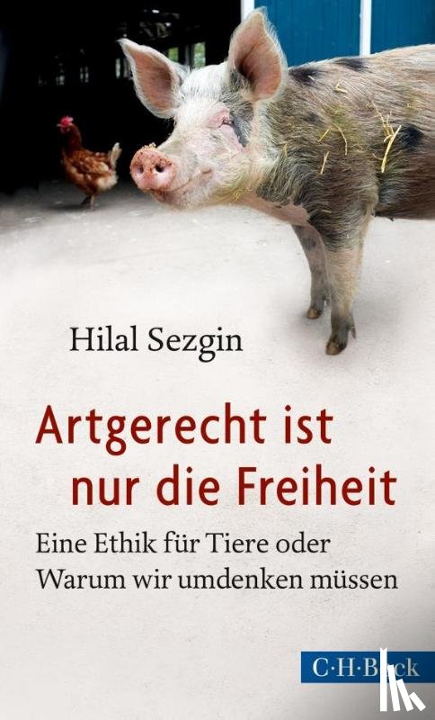 Sezgin, Hilal - Artgerecht ist nur die Freiheit