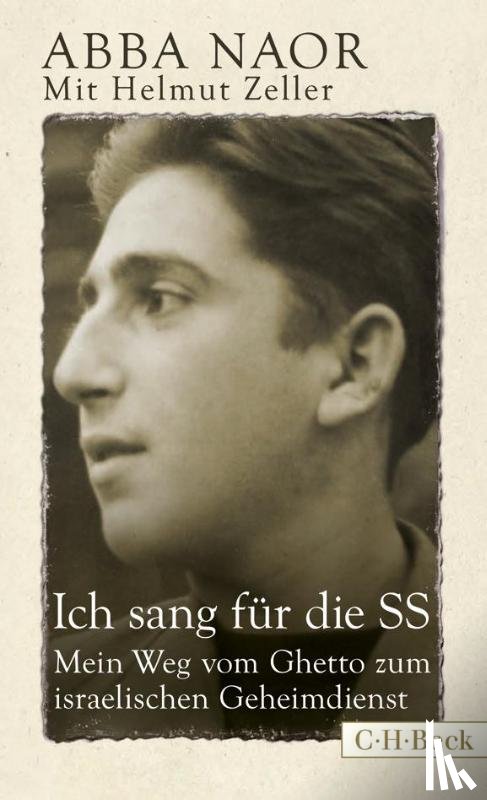 Naor, Abba, Zeller, Helmut - Ich sang für die SS