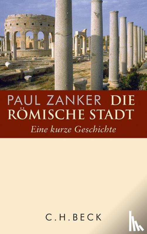 Zanker, Paul - Die römische Stadt