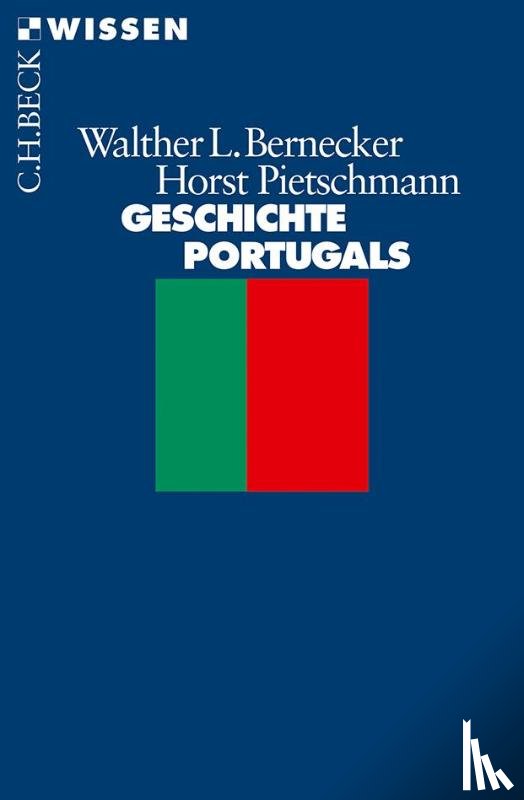Bernecker, Walther L., Pietschmann, Horst - Geschichte Portugals