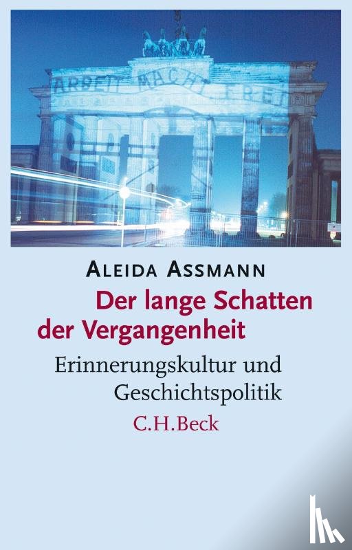 Assmann, Aleida - Der lange Schatten der Vergangenheit